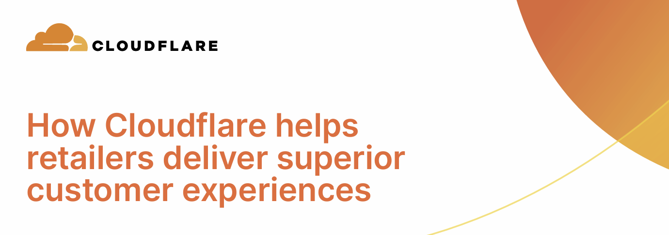 Reasons Retail Orgs Choose Cloudflare901